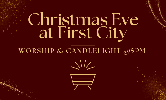 Christmas Eve at First City